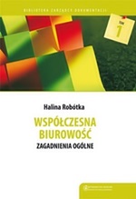 Halina Robtka, Wspczesna biurowo