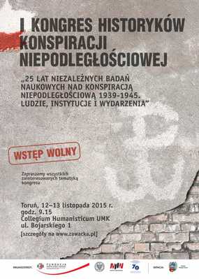 I Kongres Historyków Konspiracji Niepodległościowej; Toruń, 12-13 listopada 2015 r.