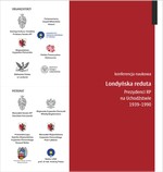 Konferencja 'Londyńska reduta. Prezydenci RP na Uchodźstwie 1939-1990'; Toruń-Warszawa-Londyn, 6-11 czerwca 2017 r.
