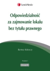 odpowiedzialnosc_za_zajmowanie_lokalu_bez_tytulu_prawnego